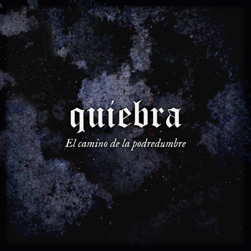 Quiebra : El Camino de la Podredumbre